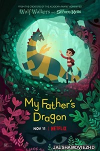 My Fathers Dragon (2022) Hindi Dubbed