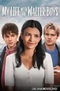 My Life with the Walter Boys (2025) Season 2 Hindi Web Series