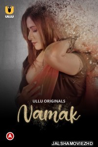 Namak (2023) ULLU Original