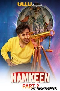 Namkeen Part 2 (2021) ULLU Original