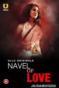 Navel Of Love (2022) Ullu Original