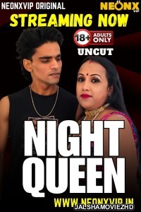 Night Queen (2025) NeonX Hindi Short Film