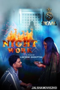 Night Work (2025) Sigma Malayalam Short Film