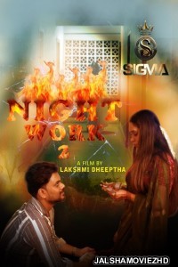 Night Work 2 (2025) Sigma Malayalam Short Film