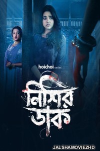 Nishir Daak (2025) Season 1 Bengali Web Series