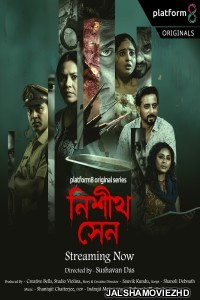 Nishith Sen (2025) S01 Bengali Web Series