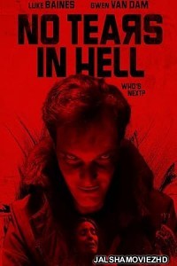 No Tears in Hell (2025) Hollywood Hindi Dubbed