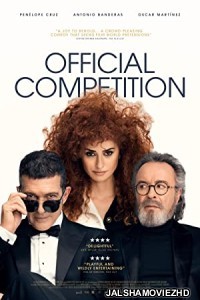 Official Competition (2022) Hindi Dubbed