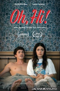 Oh Hi (2025) English Movie
