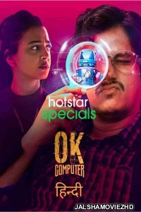 Ok Computer (2021) Hindi Web Series Hotstar Original