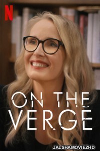 On the Verge (2021) Hindi Web Series Netflix Original