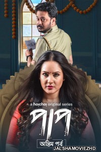 Paap (2021) Season 2 Bengali Web Series Hoichoi Original