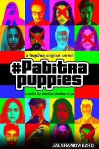 Pabitra Puppies (2020) Bengali Web Series Hoichoi Original