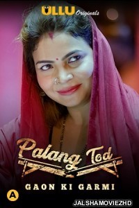 Palang Tod Gaon Ki Garmi (2021) ULLU Original