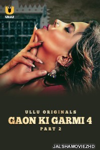 Palang Tod Gaon Ki Garmi (2023) Season 4 Ullu Original