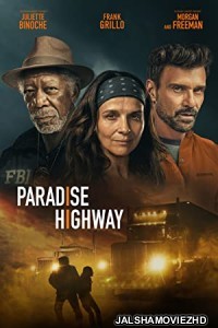 Paradise Highway (2022) Hindi Dubbed