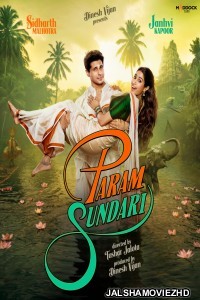 Param Sundari (2025) Hindi Movie