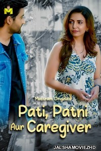 Pati Patni Aur Caregiver (2025) Mastram Original