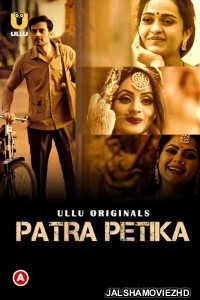 Patra Petika Part 1 (2022) Ullu Original