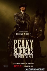 Peaky Blinders - The Immortal Man (2026) English Movie