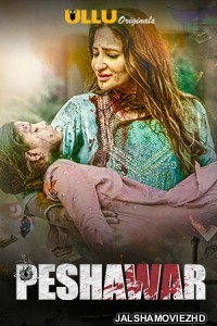 Peshawar (2020) ULLU Original