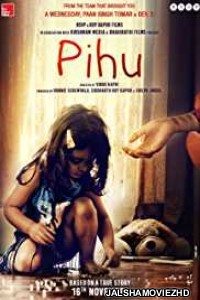 Pihu (2018) Hindi Movie