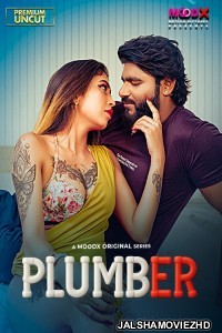 Plumber (2025) S01 MoodX Hindi Unrated Webseries