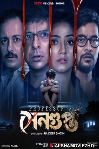 Professor Sengupta (2025) Season 1 Bengali Web Series