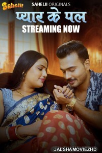 Pyaar Ka Pal (2025) Sahelii Original