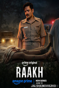 Raakh (2026) S01 Hindi Web Series6