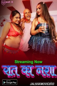 Raat Ka Nasha (2025) MeetX Original
