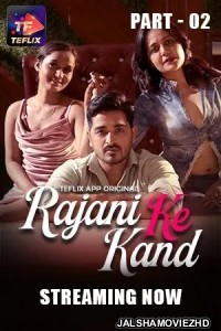 Rajani Ke Kaand (2025) Part 2 TeFlix Original