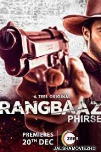 Rangbaaz Phirse (2019) Hindi Web Series ZEE5