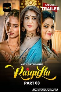 Rasgulla (2025) S01 Mooviplay Hindi Unrated Webseries