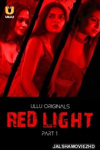 Red Light (2024) Ullu Original