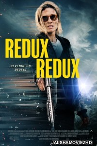 Redux Redux (2025) Hollywood Hindi Dubbed