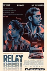 Relay (2024) Hollywood Hindi Dubbed