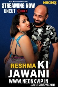 Reshma Ki Jawani (2025) NeonX Original