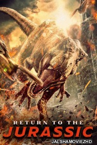 Return to the Jurassic (2025) Hollywood Hindi Dubbed