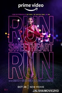 Run Sweetheart Run (2022) Hindi Dubbed