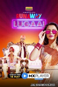 Runaway Lugai (2021) Hindi Web Series MX Original
