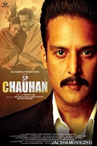 SP Chauhan (2019) Hindi Movie