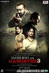 Saheb Biwi Aur Gangster 3 (2018) Hindi Movie