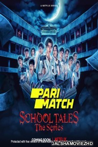 School Tales The Series (2022) Season 01 Complete Bengali Series