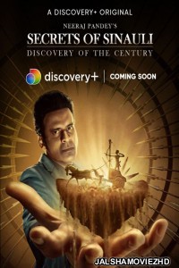 Secrets of Sinauli (2021) TV Show Download