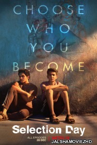 Selection Day (2018) Hindi Web Series Netflix