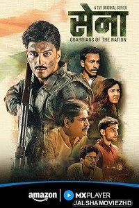 Sena-Guardians of the Nation (2025) Season 1 Hindi Web Series