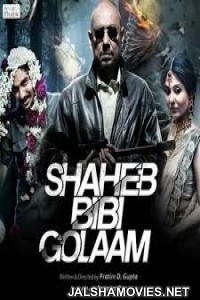 Shaheb Bibi Golaam (2016) Bengali Movie