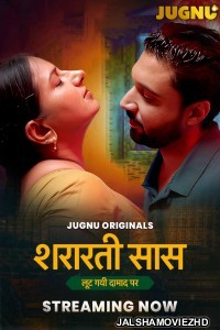 Shararati Saas (2025) S01 Jugnu Hindi Unrated Webseries