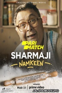 Sharmaji Namkeen (2022) Hollywood Bengali Dubbed